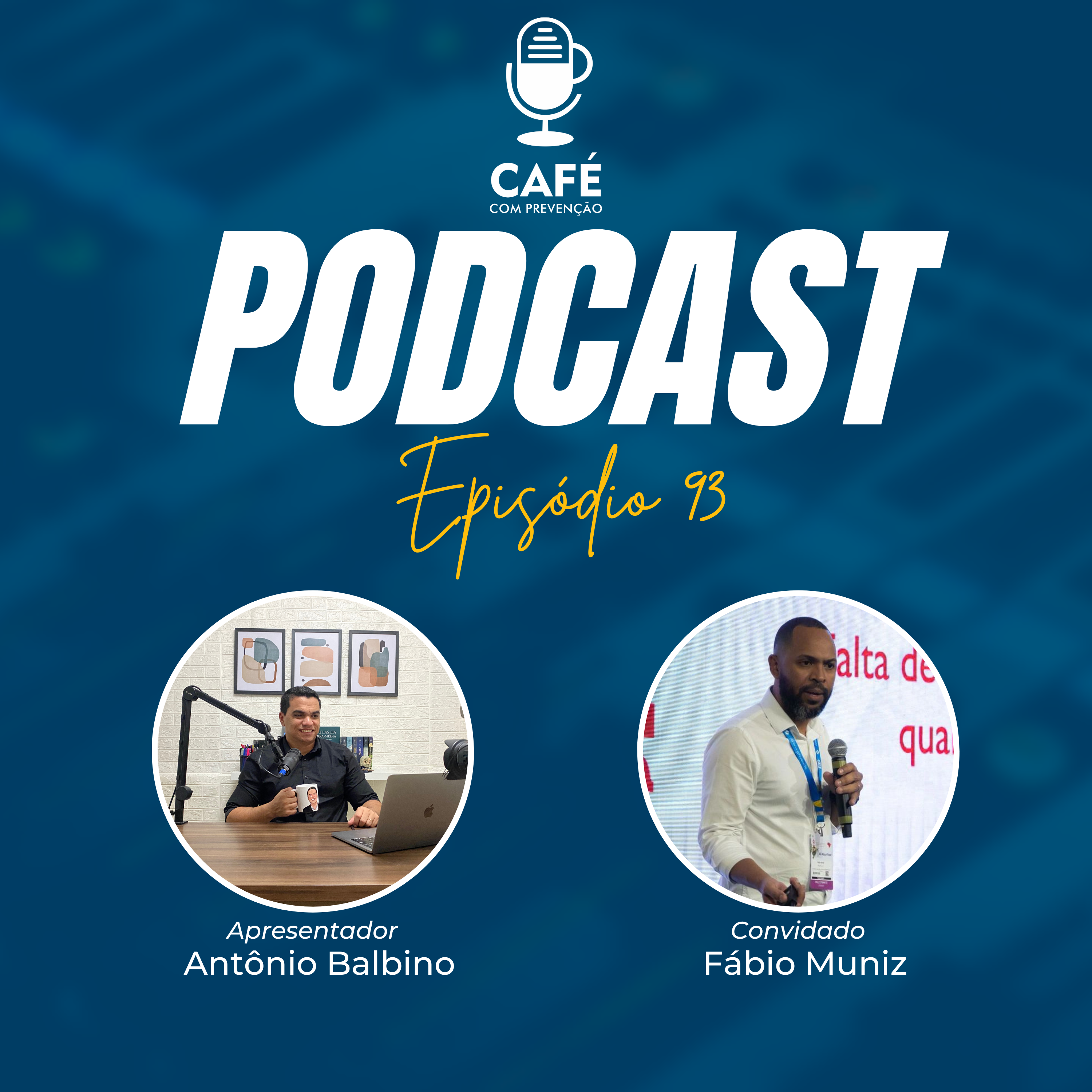 Podcast Café com Prevenção 93 – Fábio Muniz