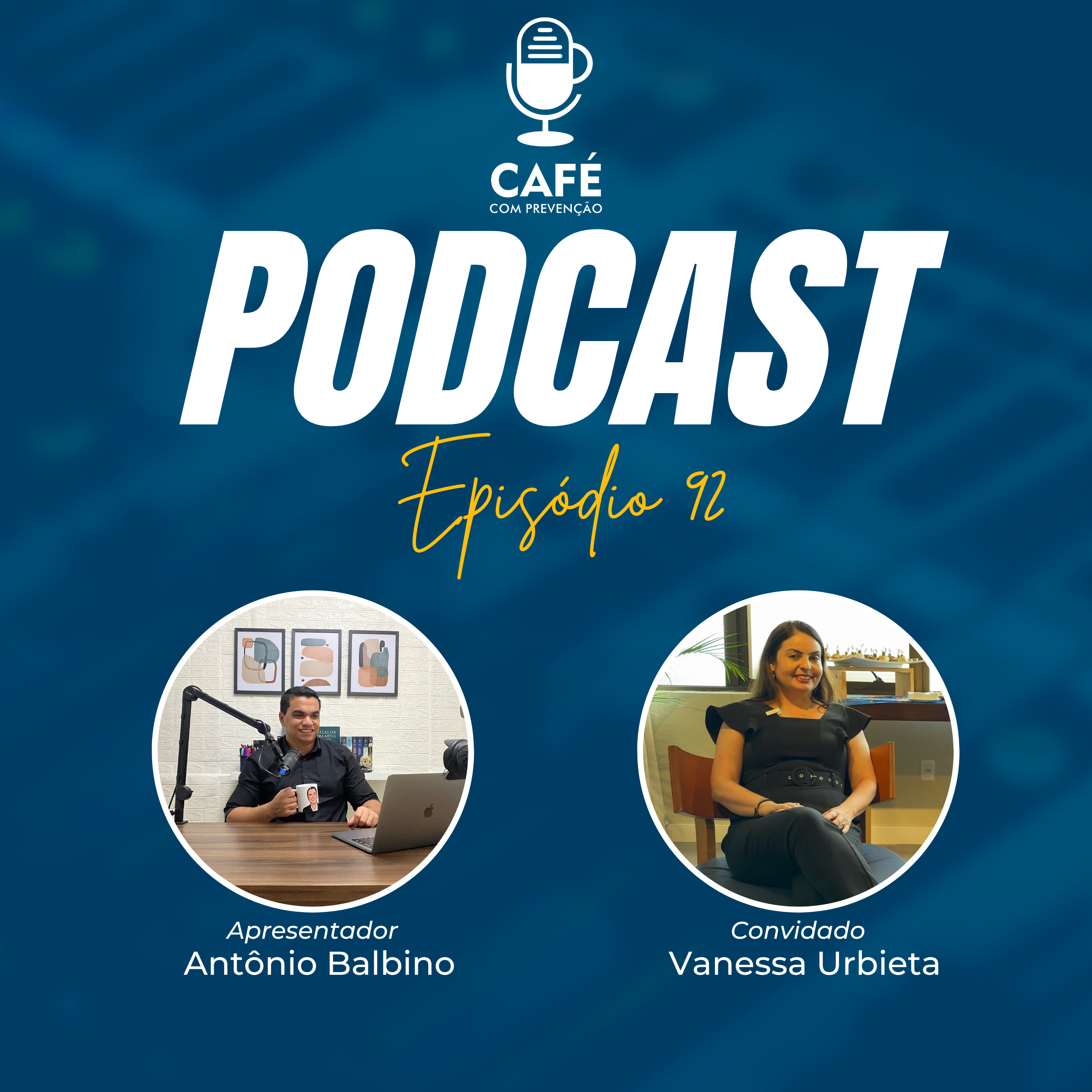 Podcast Café com Prevenção 92 – Vanessa Urbieta